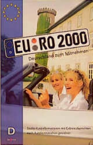 9783930027064: Euro 2000. Deutschland zum Mitnehmen. Die neuen Euro - Kennzeichen: Stdte, Kreise, Traditionen und viel Hintergrndiges. Stdte-Kurzinformationen mit ... Darf in keinem Handschuhfach fehlen!