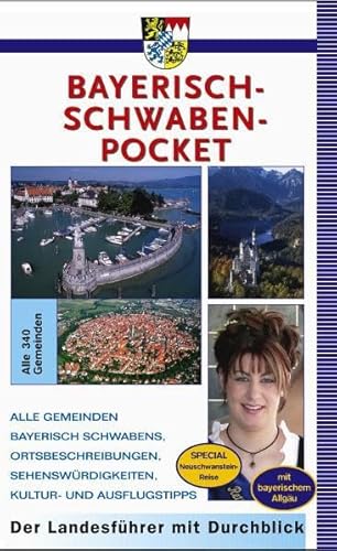 9783930027224: Bayerisch-Schwaben-Pocket: Alle Gemeinden Bayerisch Schwabens, Ortsbeschreibungen, Sehenswrdigkeiten, Kultur- und Ausflugstipps
