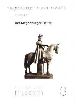 9783930030040: Der Magdeburger Reiter - Ernst Schubert