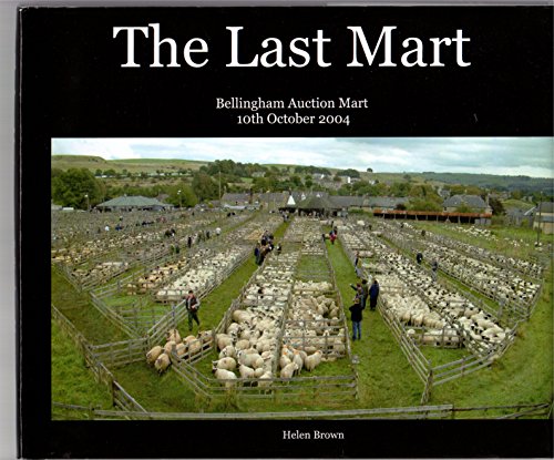 9783930037636: The Last Mart: Bellingham Auction Mart 10th October 2004
