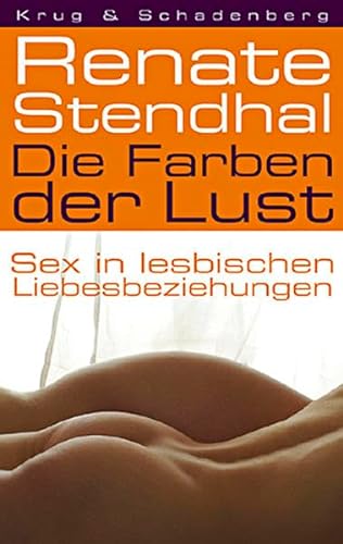 Imagen de archivo de Die Farben der Lust: Sex in lesbischen Liebesbeziehungen a la venta por medimops