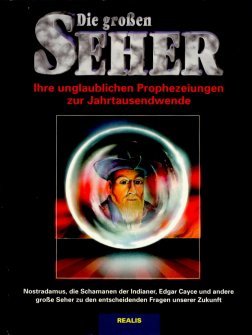 Beispielbild fr Die groen Seher Ihre unglaublichen Prophezeiungen zur Jahrtausendwende zum Verkauf von Eulennest Verlag e.K.