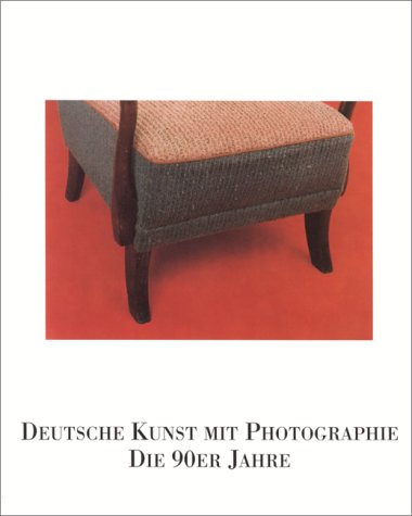 Stock image for Deutsche Kunst mit Photographie : die 90er Jahre ; (dieser Katalog begleitet eine Ausstellung im Rahmen der Fototage 1993 im Deutschen Architekturmuseum in Frankfurt am Main) for sale by ANTIQUARIAT Franke BRUDDENBOOKS