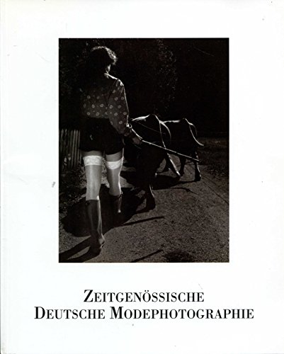 Imagen de archivo de Zeitgenssische deutsche Modephotographie a la venta por Buchhandlung Gerhard Hcher