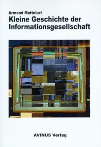 Beispielbild fr Kleine Geschichte der Informationsgesellschaft zum Verkauf von medimops