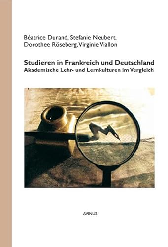 9783930064663: Studieren in Frankreich und Deutschland: Akademische Lehr- und Lernkulturen im Vergleich