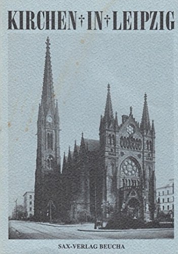 9783930076024: Kirchen in Leipzig (Schriften des Leipziger Geschichtsvereins) (German Edition)