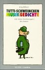 Stock image for Tutti-Schweinchen. Musikgedichte for sale by medimops