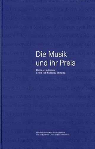 Beispielbild fr Die Musik und ihr Preis : 20 Jahre Siemens-Musikpreis zum Verkauf von Buchpark