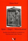 Stock image for Opfer - Engel - Menschenkind. Studien zum Kindheitsverstndnis in Altertum und frher Neuzeit. for sale by Grammat Antiquariat