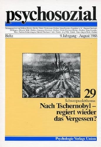 Nach Tschernobyl - regiert wieder das Vergessen? (psychosozisal, Bd 29) - Hans-Jürgen Wirth, Horst-Eberhard Richter, Günther Anders