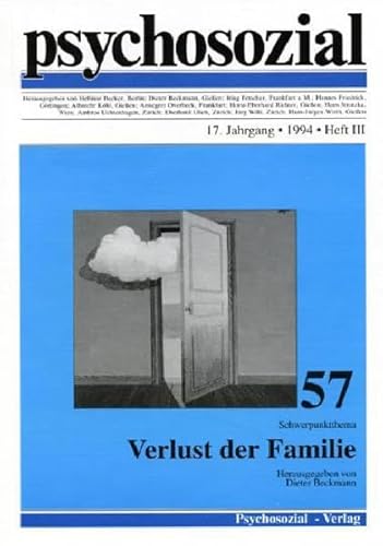 Beispielbild fr psychosozial, Bd. 57. 17. Jahrgang, 1994, Heft III. Schwerpunktthema: Verlust dernFamilie. Herausgegeben von Dieter Beckmann. zum Verkauf von Versandantiquariat Lenze,  Renate Lenze