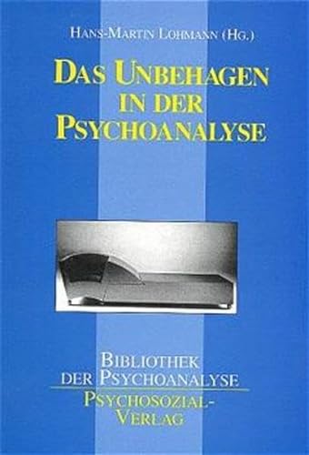Das Unbehagen in der Psychoanalyse: Eine Streitschrift