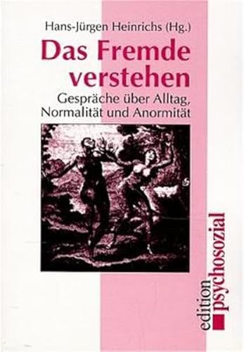 Beispielbild fr Das Fremde verstehen. Gesprche ber Alltag, Normalitt und Anomalitt zum Verkauf von medimops