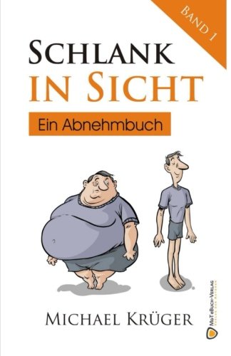 Stock image for Schlank in Sicht: Ein Abnehmbuch for sale by Revaluation Books