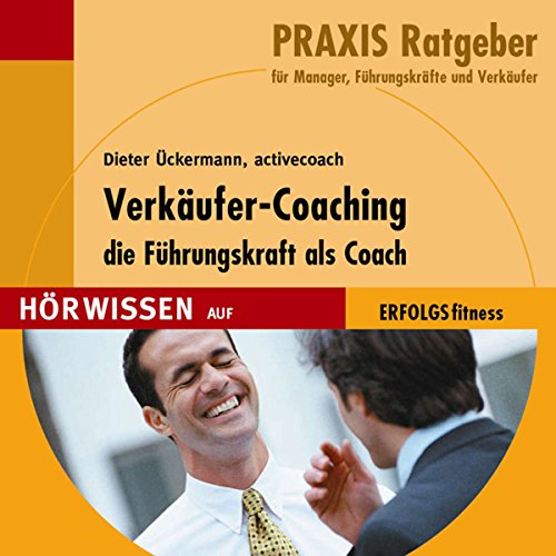 Beispielbild fr Verkufer-Coaching - die Fhrungskraft als Coach (Praxis Ratgeber) zum Verkauf von Antiquariat Armebooks