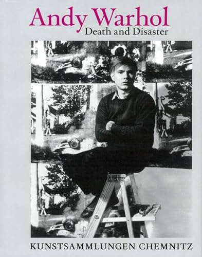 Beispielbild fr andy warhol. death and disaster. publikation anlsslich der ausstellung "andy warhol. death and disaster" 23. november 2014-22. februar 2015 in den kunstsammlungen chemnitz zum Verkauf von alt-saarbrcker antiquariat g.w.melling