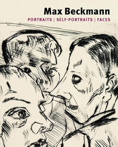 Stock image for Max Beckmann: Portraits / Self-Portraits / Faces. Publikation zur Ausstellung 22.05.2016 - 31.07.2016. for sale by Antiquariat  >Im Autorenregister<