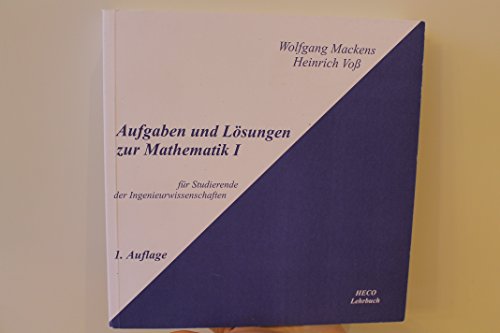 9783930121014: Mathematik I. Fr Studierende der Ingenieurwissenschaften: Aufgaben und Lsungen - Voss, Heinrich