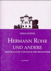 Beispielbild fr Hermann Rohr und andere : Erzhlungen vom Rand der Biographie. zum Verkauf von Antiquariat KAMAS