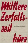 Stock image for Mittlere Zerfallszeit kurz. for sale by Antiquariat Eule