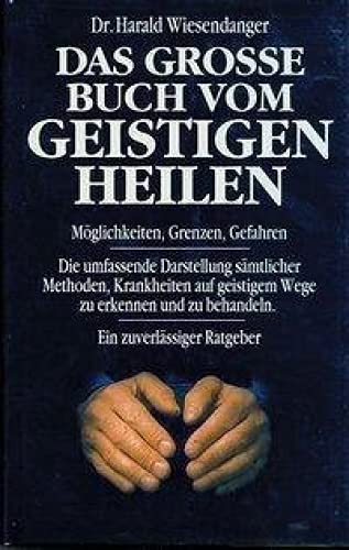 Stock image for Das grosse Buch vom geistigen Heilen -Language: german for sale by GreatBookPrices