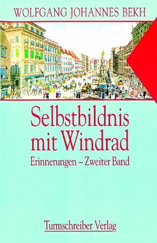 Stock image for Selbstbildnis mit Windrad: Erinnerungen - Zweiter Band for sale by medimops