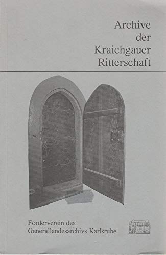 Beispielbild fr Archive der Kraichgauer Ritterschaft zum Verkauf von Gabis Bcherlager
