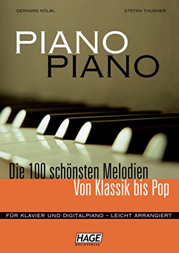 Beispielbild fr Piano Piano leicht: Die 100 schnsten Melodien von Klassik bis Pop. Fr Klavier und Digitalpiano - leicht arrangiert - incl 100 Midifiles in GM zum Verkauf von medimops