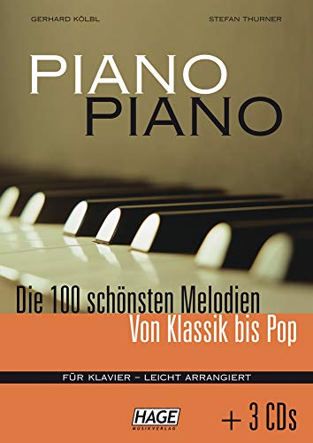 9783930159796: Piano Piano / inkl. 3 CDs: Die 100 schnsten Melodien von Klassik bis Pop. Fr Klavier - leicht arrangiert