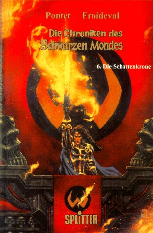 Stock image for Die Chroniken des Schwarzen Mondes 06. Die Schattenkrone for sale by medimops