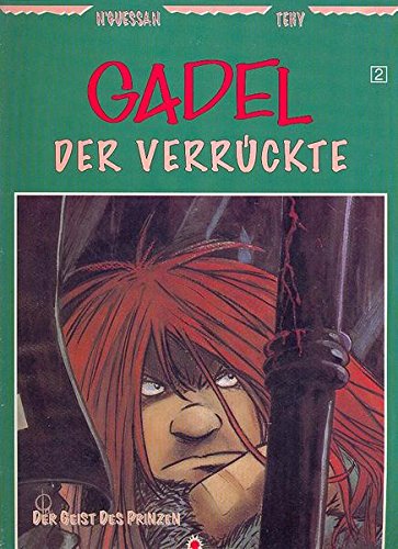 Gadel - Der Verrückte. Nr. 2 : Der Geist des Prinzen - n/a