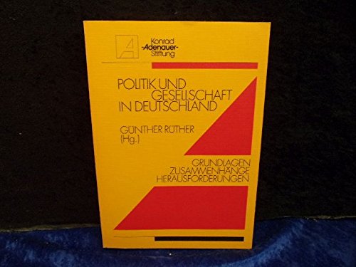 Beispielbild fr Politik und Gesellschaft in Deutschland. Grundlagen, Zusammenhnge, Herausforderungen. Softcover zum Verkauf von Deichkieker Bcherkiste