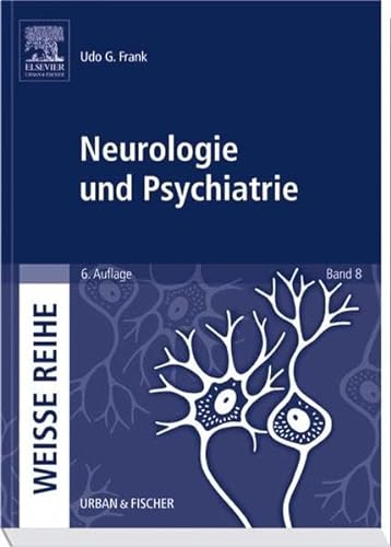 Stock image for Neurologie und Psychiatrie: WEISSE REIHE Band 8 for sale by medimops