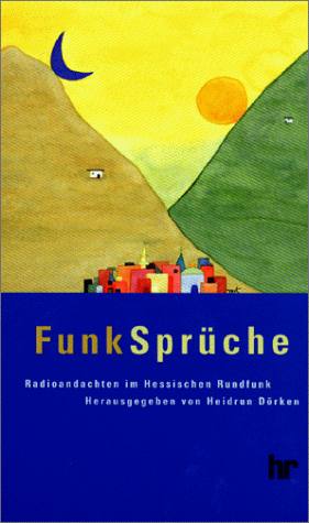 Stock image for FunkSprche Radioandachten im Hessischen Rundfunk for sale by NEPO UG