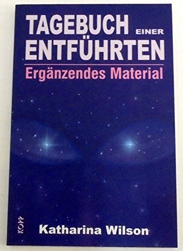 9783930219070: Wilson, Katharina: Tagebuch einer Entfhrten; Teil: Erg. Material.