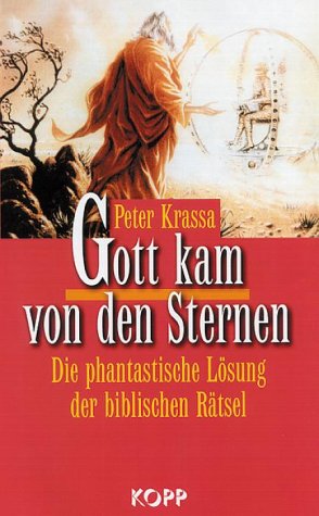 Beispielbild fr Gott kam von den Sternen. Die phantastische Lsung der biblischen Rtsel zum Verkauf von medimops