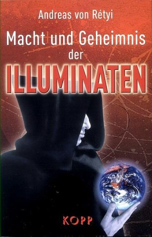 Beispielbild fr Macht und Geheimnis der Illuminaten zum Verkauf von WorldofBooks