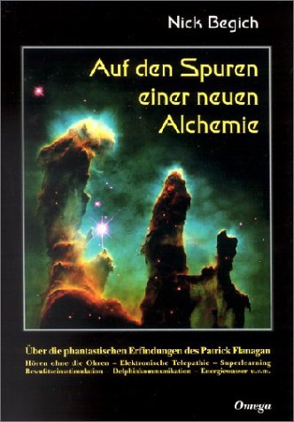 Auf den Spuren einer neuen Alchemie. Übersetzt aus dem Amerikanischen von Gisela Bongart und Mart...