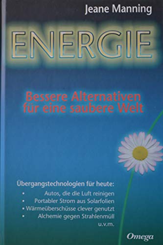 Energie: Bessere Alternativen fÃ¼r eine saubere Welt (9783930243228) by Manning, Jeane