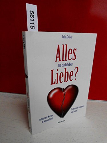 9783930243464: Alles fr ein bichen Liebe: Schlu mit Warten & Schmachten