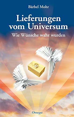 Beispielbild fr Lieferungen vom Universum Wie Wnsche wahr wurden von Mohr zum Verkauf von Antiquariat Smock