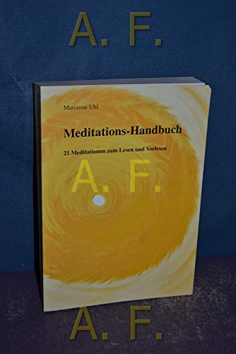 Imagen de archivo de Meditations- Handbuch. 21 Meditationen zum Lesen und Vorlesen a la venta por medimops