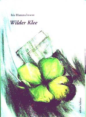 Beispielbild fr Wilder Klee. Roman zum Verkauf von medimops