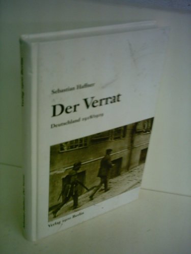 Der Verrat: Deutschland 1918/1919.