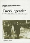 Imagen de archivo de Zwecklegenden - Die SPD und das Scheitern der Arbeiterbewegung a la venta por 3 Mile Island