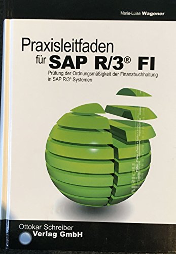 Beispielbild fr Praxisleitfaden fr SAP R/3 FI Marie-Luise Wagener zum Verkauf von BUCHSERVICE / ANTIQUARIAT Lars Lutzer