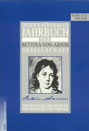 Beispielbild fr Jahrbuch der Bettina von Arnim Gesellschaft Bd. 11/12 1999/2000 zum Verkauf von Buchmarie