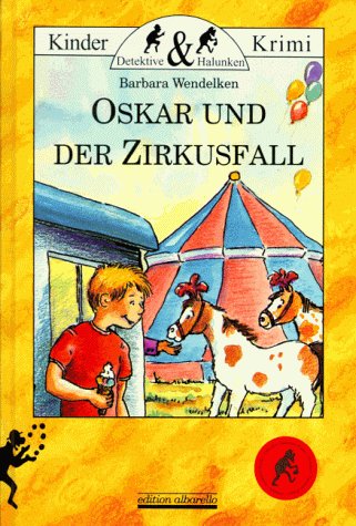 Beispielbild fr Oskar und der Zirkusfall zum Verkauf von medimops