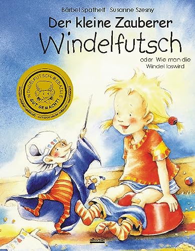 Beispielbild fr Der kleine Zauberer Windelfutsch - Oder Wie man die Windel loswird zum Verkauf von medimops